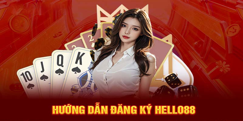 Đăng ký tài khoản Hello88